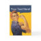 Rosie the Riveter We Can Do It! Your Text Here