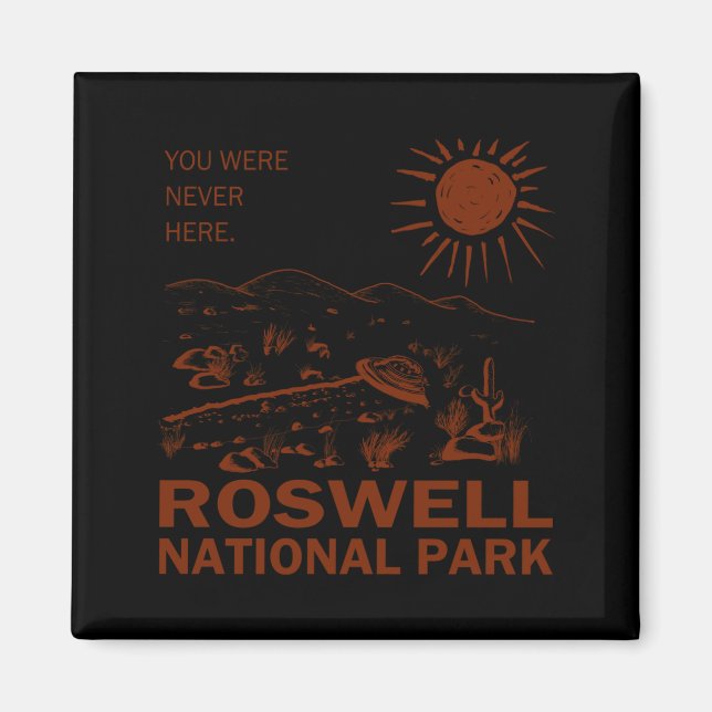 Roswell National Park Ufo Flying Saucer Aliens _1  Magnet (Front)