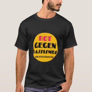 Rot gegen rassismus T-Shirt