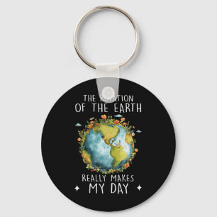 Rotation Of The Earth Makes My Day Science Teacher Key Ring