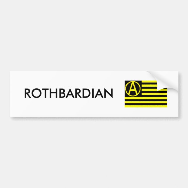 Rothbardian Bumper Sticker (Front)