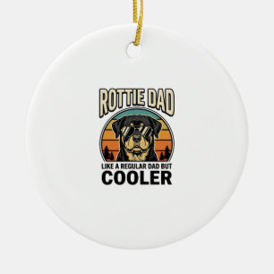 Rottie Dad Like a Regular Dad But Cooler Design_1 Ceramic Tree Decoration