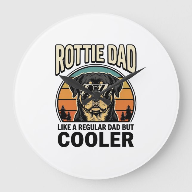 Rottie Dad Like a Regular Dad But Cooler Design_1 Large Clock (Front)