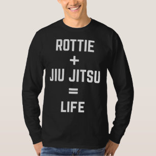 Rottie + Jiu Jitsu = Life Cool Rottweiler Bjj T-Shirt