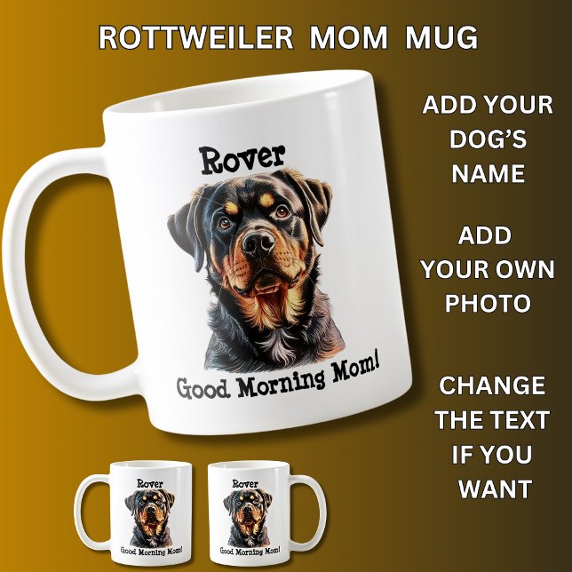 Rottweiler Add Dog's Name, Change Photo Coffee Mug (Creator Uploaded)