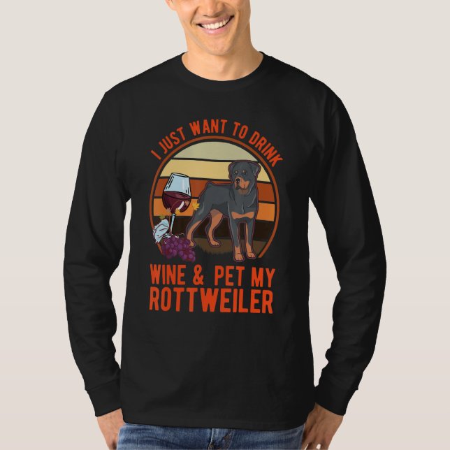 Rottweiler And Wine Rotti Rottweiler 1 T-Shirt (Front)
