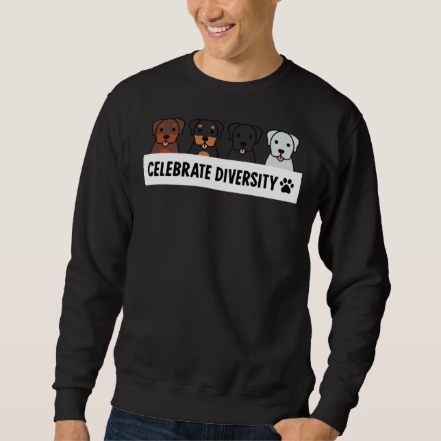 Rottweiler Celebrate Diversity Sweatshirt (Front)