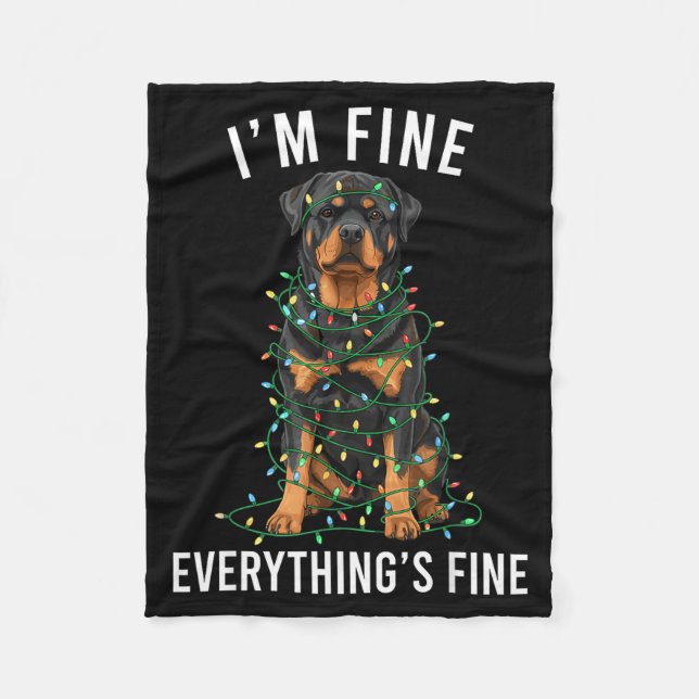 Rottweiler Christmas I'm Fine Everything Is Fine  Fleece Blanket (Front)