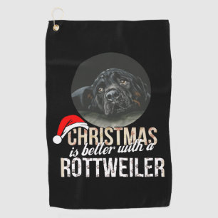 Rottweiler - Christmas is better with a Rottweiler Golf Towel