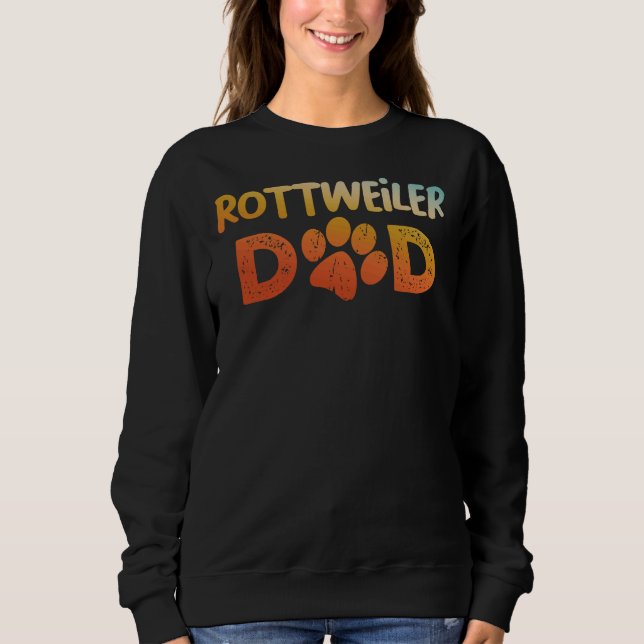 Rottweiler Dad 11 Sweatshirt (Front)