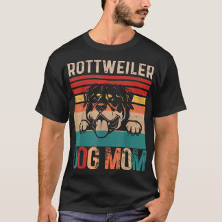 Rottweiler Dog Mom Mother Owner Rottweilers Dogs W T-Shirt
