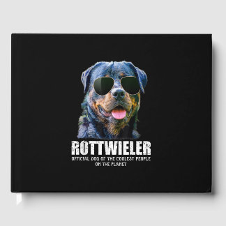 Rottweiler Dog Of The Coolest People On The Planet Guest Book