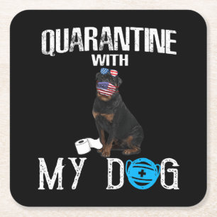Rottweiler Dog Quarantine With My Dog Funny Gifts Square Paper Coaster
