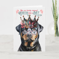 Rottweiler Dog Queen for a Day Funny Birthday