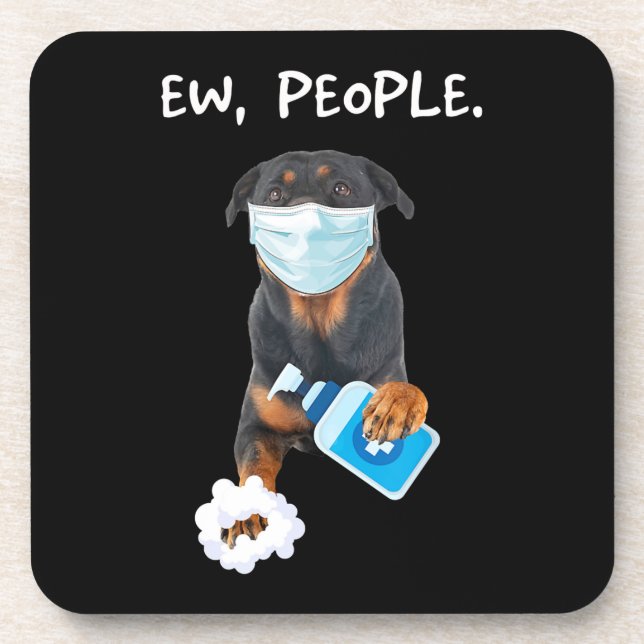rottweiler Ew People Dog Wearing A Face Mask funny Coaster (Front)