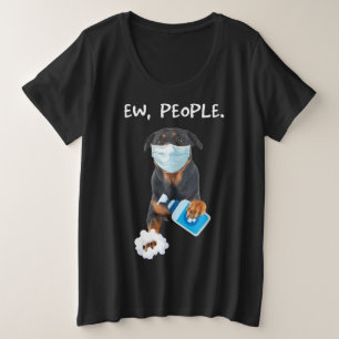 rottweiler Ew People Dog Wearing A Face Mask funny Plus Size T-Shirt