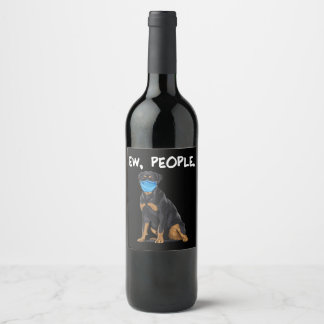 rottweiler ew people dog wearing face mask wine label
