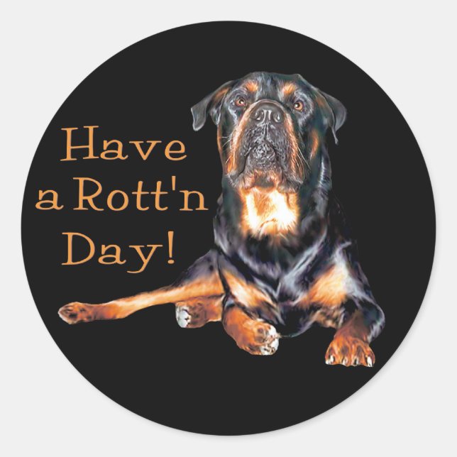 Rottweiler Have A Rotten Day Classic Round Sticker (Front)