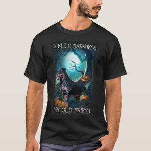 Rottweiler Hello Darkness T-Shirt