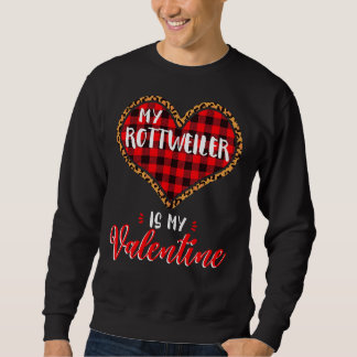Rottweiler Is My Valentine Heart Dog Leopard Buffa Sweatshirt