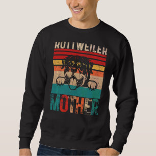 Rottweiler Mother Dog Owner Mum Rottweilers Dogs W Sweatshirt