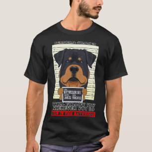 Rottweiler Personal Stalker Ill Follow You Whereve T-Shirt