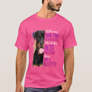 Rottweilers Are A Girls Best Friend Dog Mama Rotty T-Shirt
