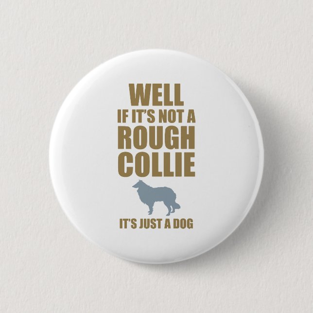 Rough Collie 6 Cm Round Badge (Front)