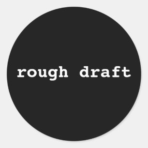 rough draught classic round sticker