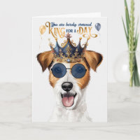 Rough Jack Russell Dog King for Day Funny Birthday
