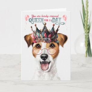Rough Jack Russell Queen for Day Funny Birthday Card