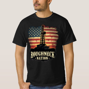 Roughneck Nation Oilfield American Worker T-Shirt