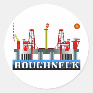 Roughneck, Oil Field Sticker,Offshore Oil Rig,Gas Classic Round Sticker