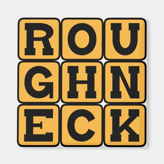 Roughneck, Oil Rig Worker Magnet (Front)