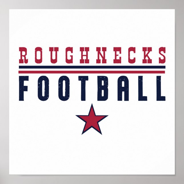 Roughnecks Football Poster (Front)