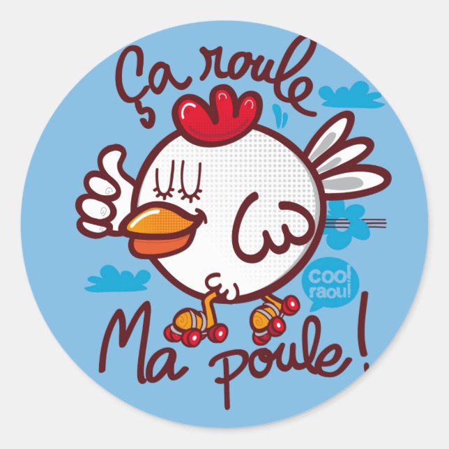 Roule ma poule classic round sticker (Front)