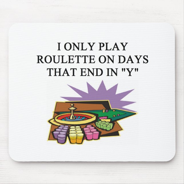 ROULETTE player joke Mouse Pad (Front)