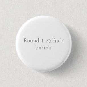 Round 1.25 inch 3 cm round badge
