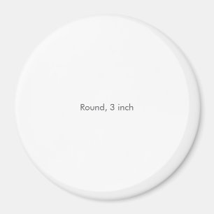 Round, 3 inch magnet