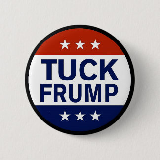 Round Anti Trump Tuck Frump Button