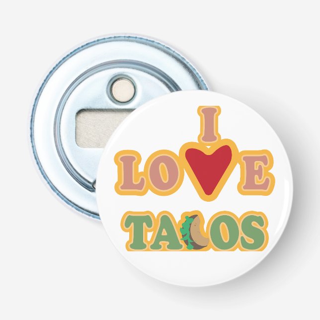 Round bottle I Love Tacos Opener (Front)