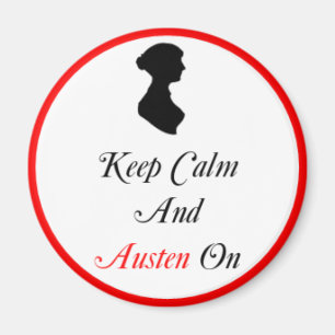 Round Keep Calm and Austen On Magnet