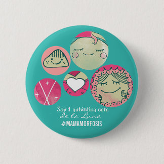 Round plate 5cm I am 1 authentic face of the Moon 6 Cm Round Badge