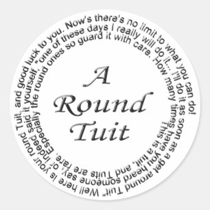 Round Tuit Classic Round Sticker