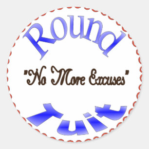 Round Tuit Classic Round Sticker