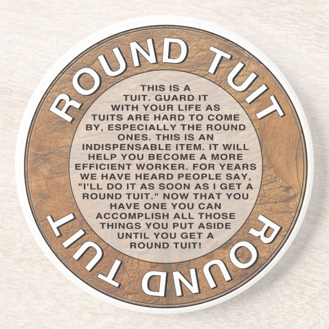Round Tuit Coaster (Front)