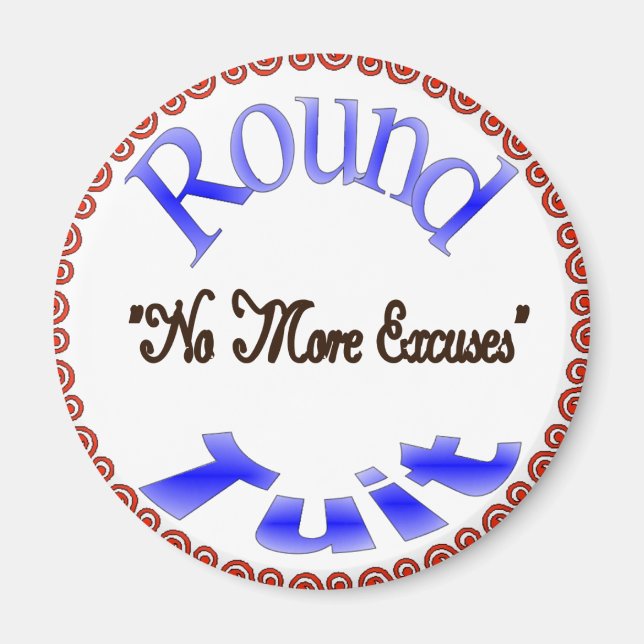 Round Tuit Magnet (Front)
