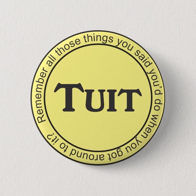 Round Tuit Pinback 6 Cm Round Badge (Front)
