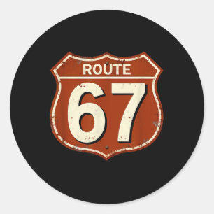 Route 67 Funny Retro Highway Meme Design Classic Round Sticker