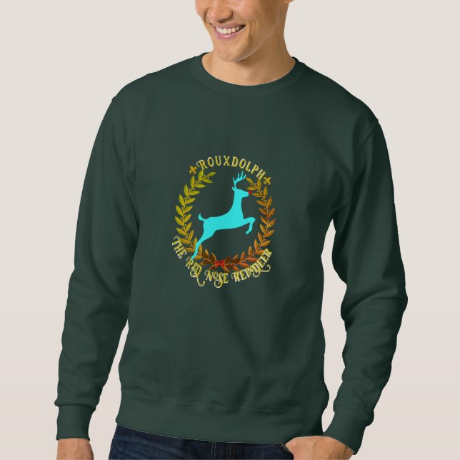 Rouxdolph Sweatshirt (Front)